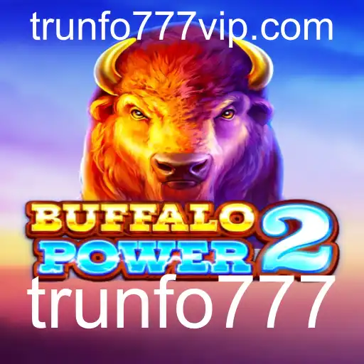 Descubra o Fascinante Mundo de BuffaloPower2 e a Estratégia de Campeão Trunfo777