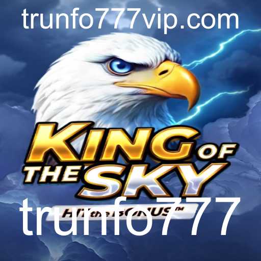 Descubra o Fascinante Jogo KingOfTheSky e Domine os Céus com Trunfo777